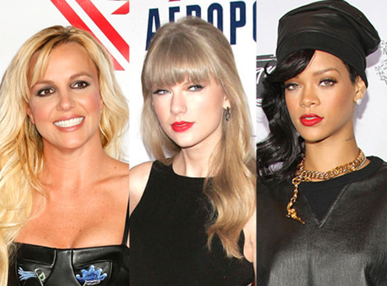 Britney Spears, Taylor Swift, Rihanna Britney Spears, Taylor Swift, Rihanna